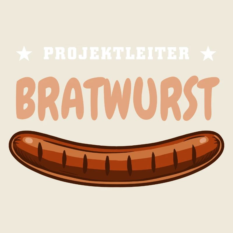 Projektleiter Bratwurst - Grill Fan Grillen Wurst
