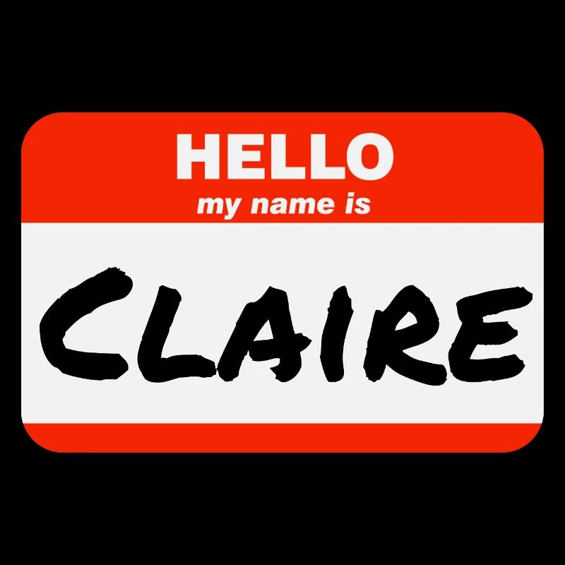 Hello My Name Is Claire Label Name Tag