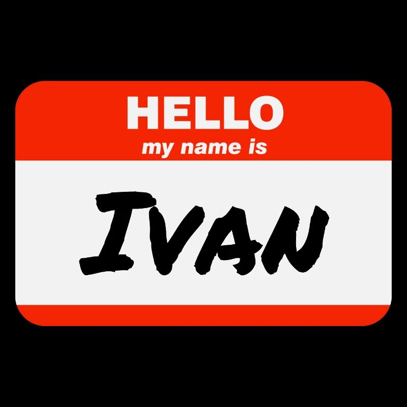 Hello My Name Is Ivan Etikett Namensschild