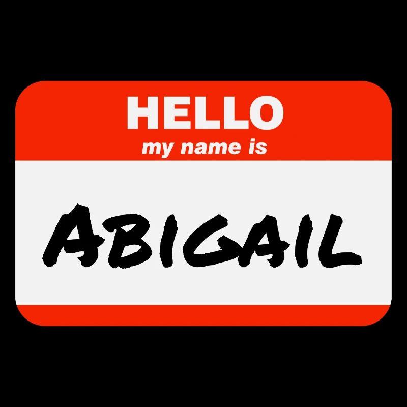 Hello My Name Is Abigail Label Name Tag