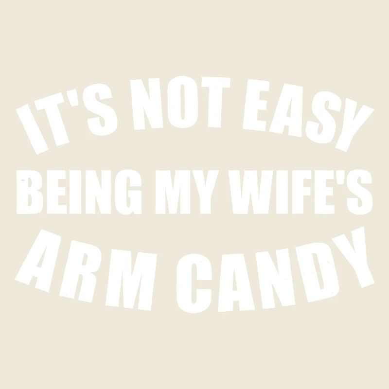 Arm Candy: Nicht einfach, meine Frau zu sein