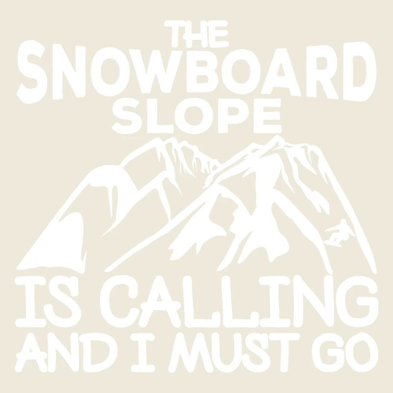 Snowboard slogan