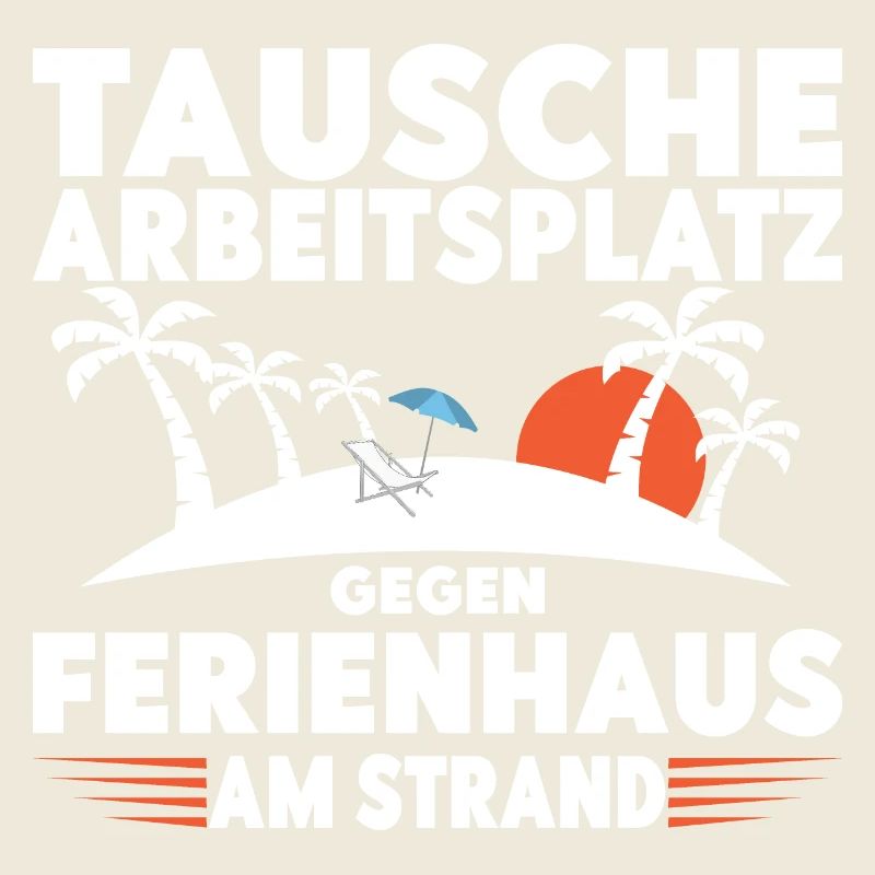 Tausche Arbeitsplatz gegen Ferienhaus am Strand!