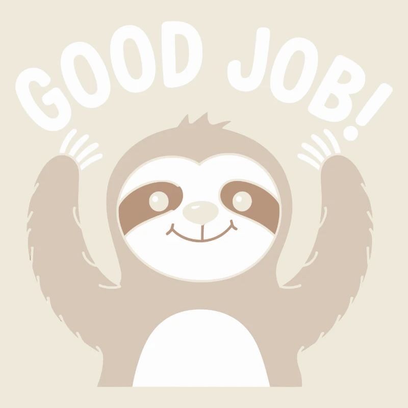 Faultier Gute Arbeit Prost