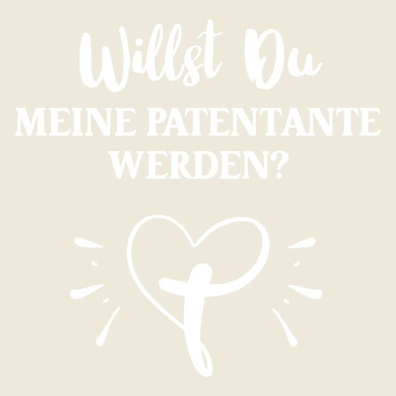 WILLST DU MEINE PATENTANTE WERDEN Patenschaft Pate