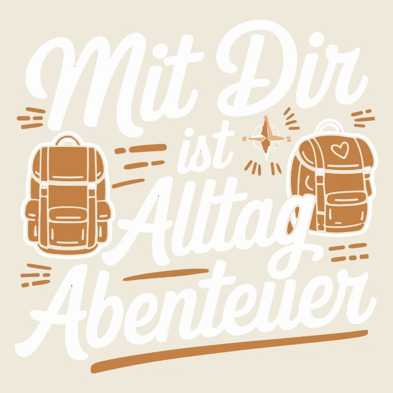  Mit Dir Ist Alltag Abenteuer Rucksack Liebe