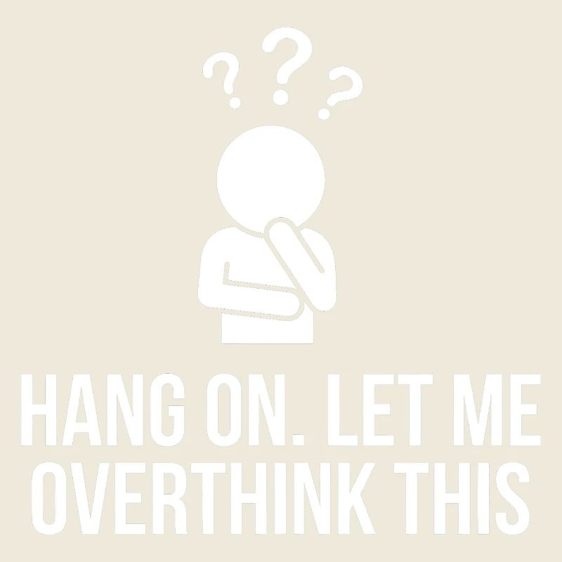 Attends, laisse-moi trop réfléchir à ce design drôle