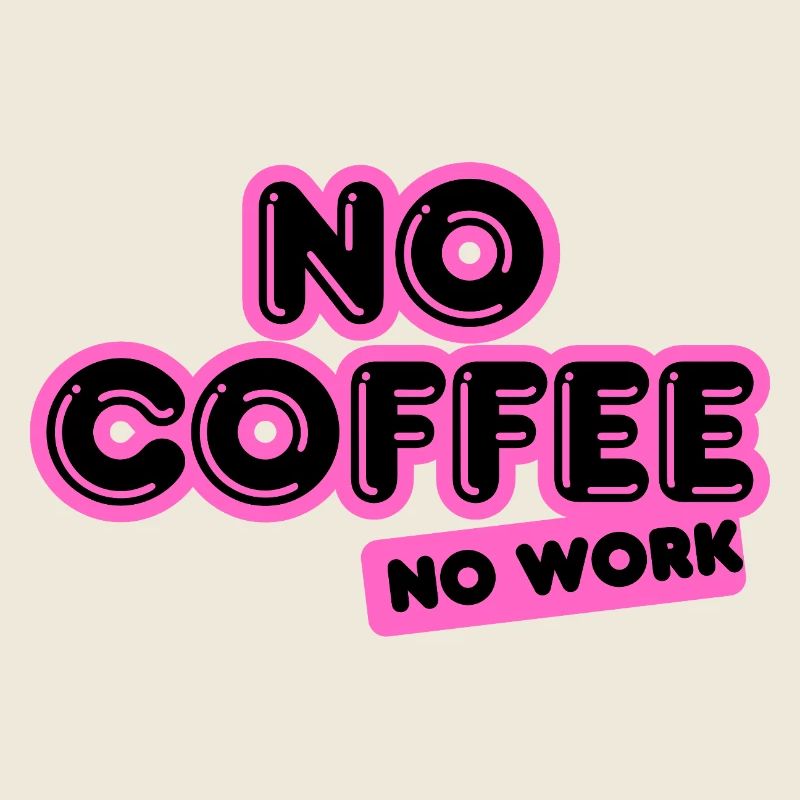 No Coffee No Work – Design rose néon funky