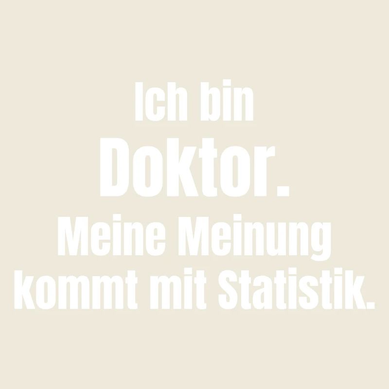 I'm a doctor: opinion and statistics