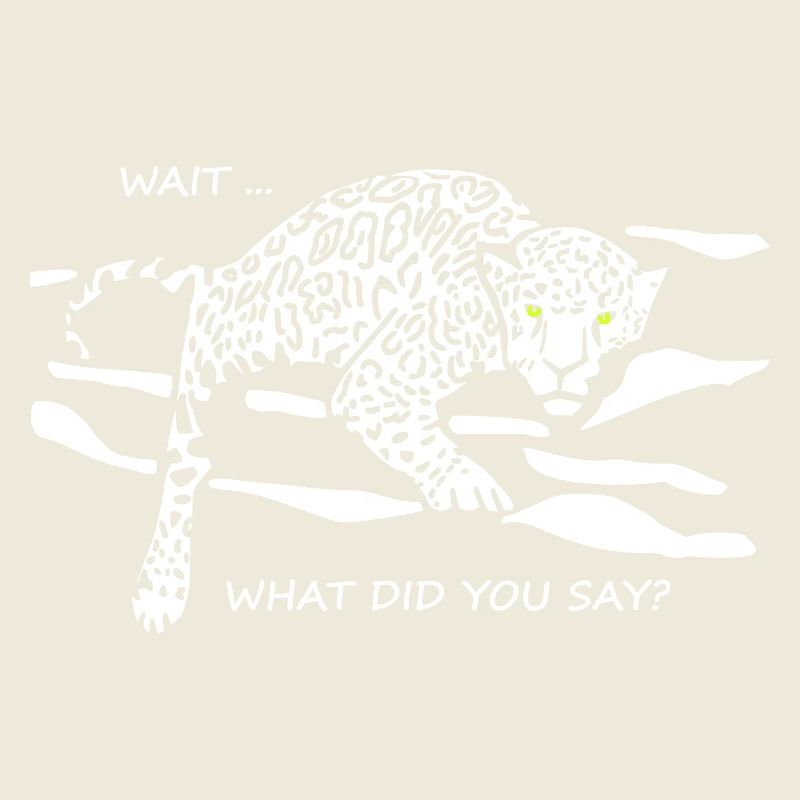 Leopard Erwacht: Was hast du gesagt?