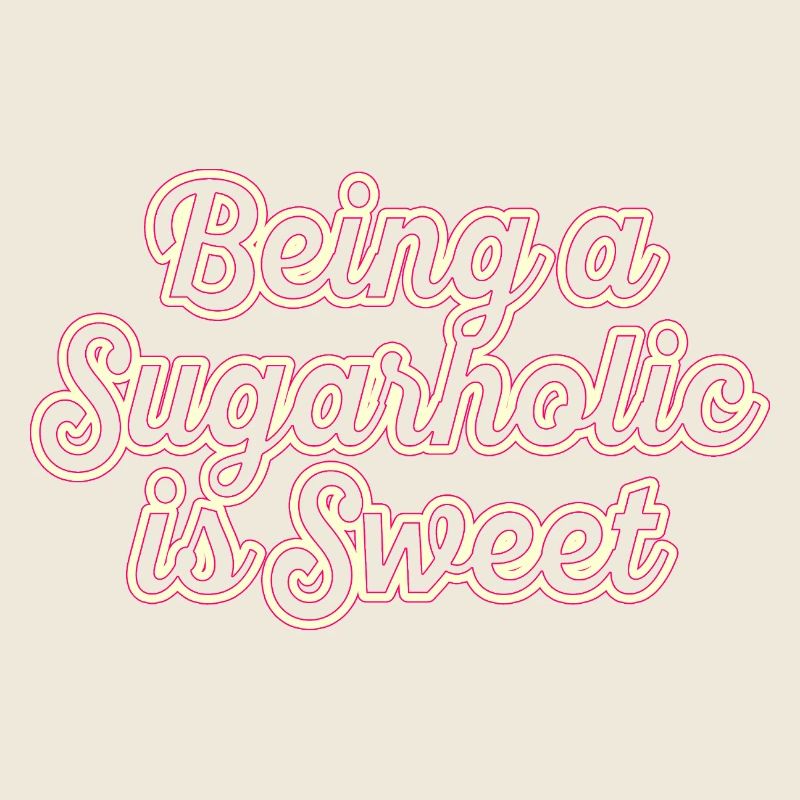Ein Sugarholic zu sein ist süß