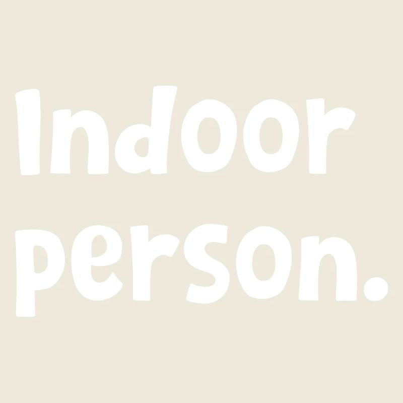 Design introverti drôle - Personne sarcastique d’intérieur