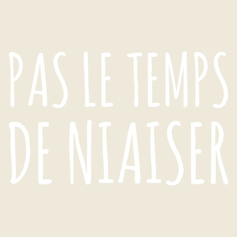 Keine Zeit, lustige Redewendungen zu täuschen, Humor Quebec