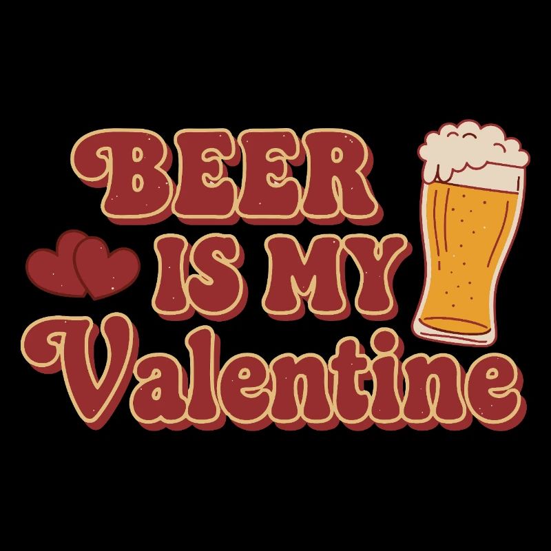Beer Is My Valentine – Design rétro Bier