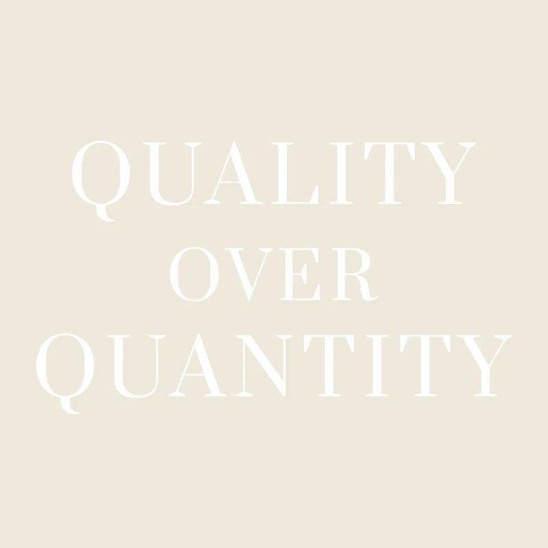 Qualité plutôt que quantité — T-shirt à déclaration minimale