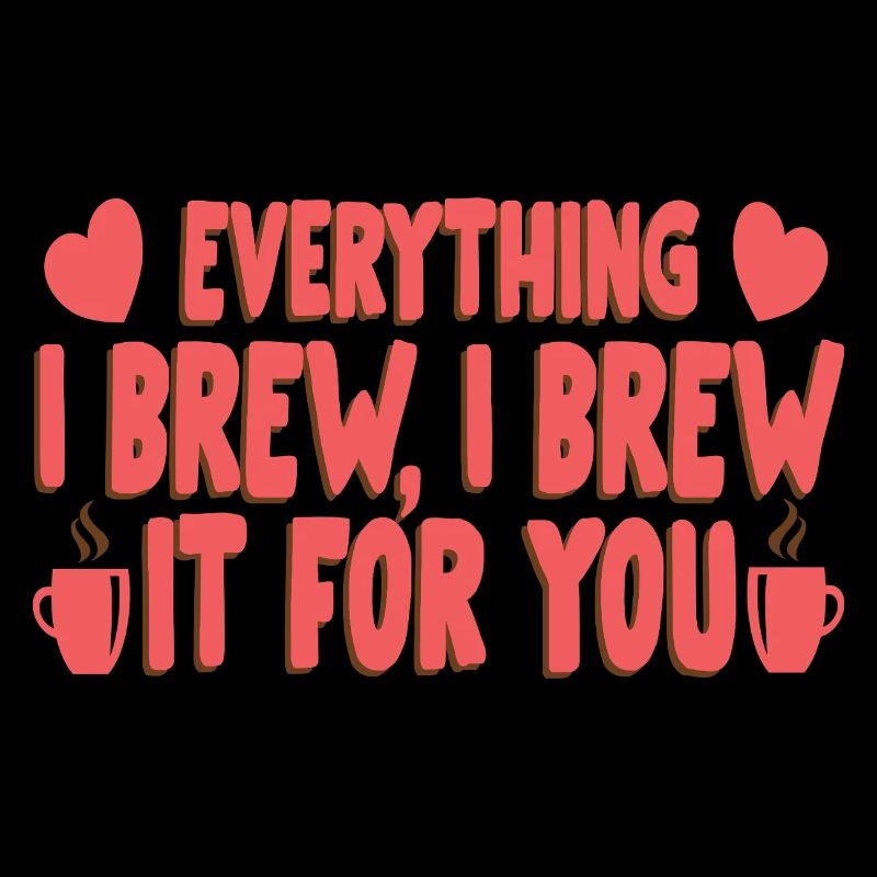 Brew for you