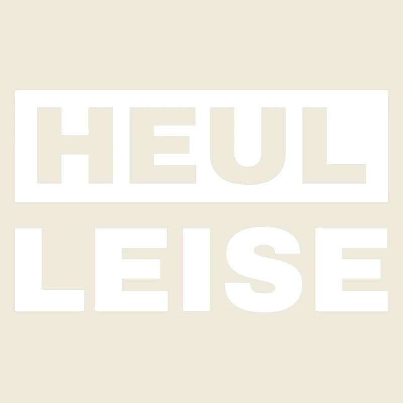 Heul Leise