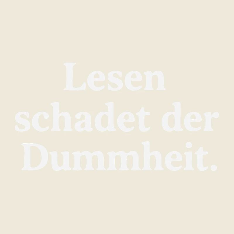 Reading harms stupidity