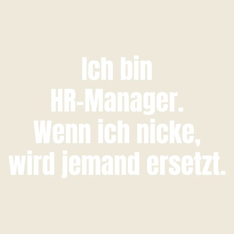HR-Manager Droh-Statement Spruch