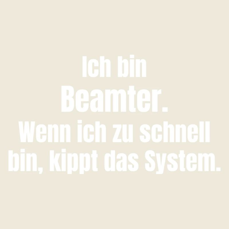 Beamter vs System Zu Schnell