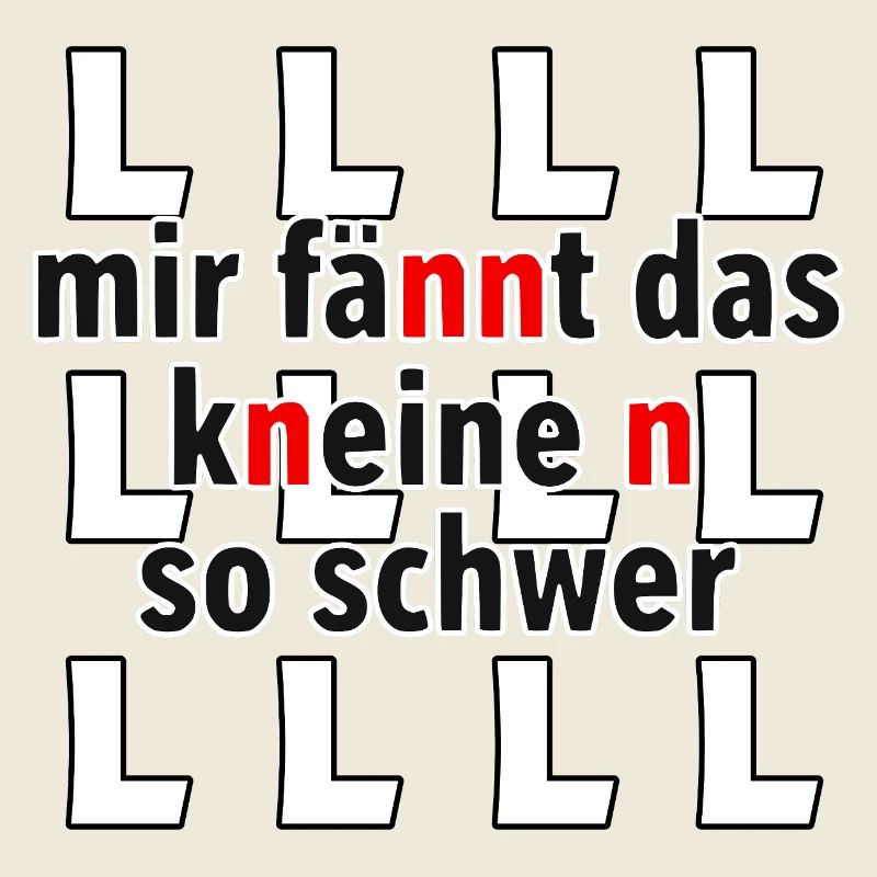 Mir fännt das kneine n so schwer