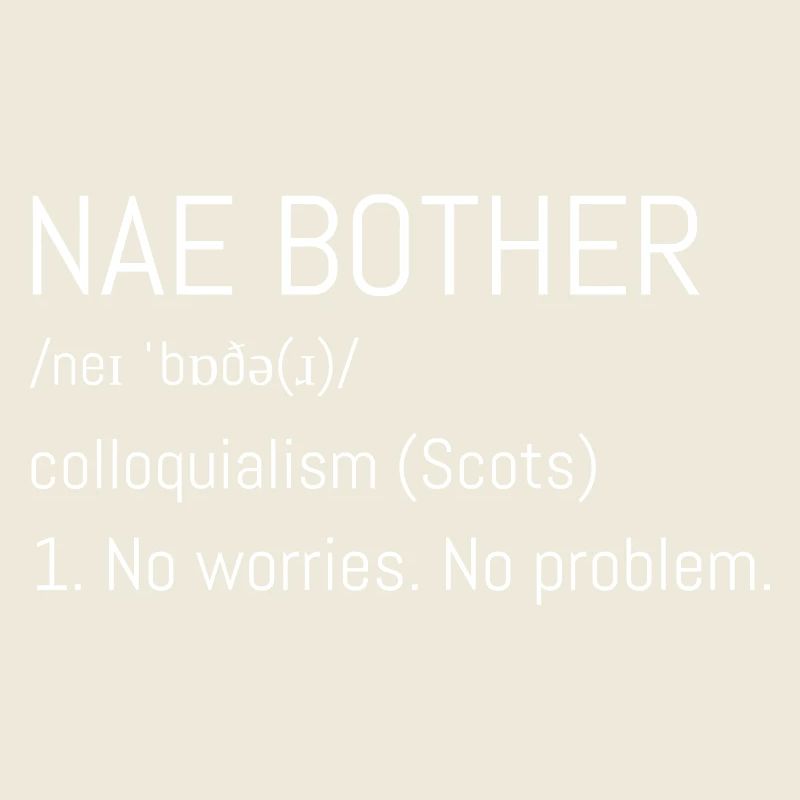 Nae Bother Typography