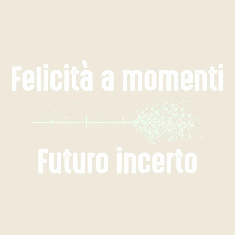 Happiness in moments, uncertain future