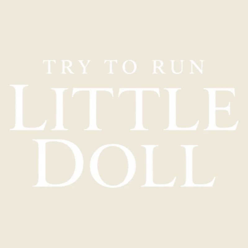 Try to run little doll