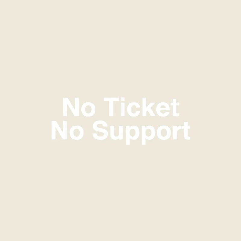 No Ticket No Support Informatiker IT Administrator