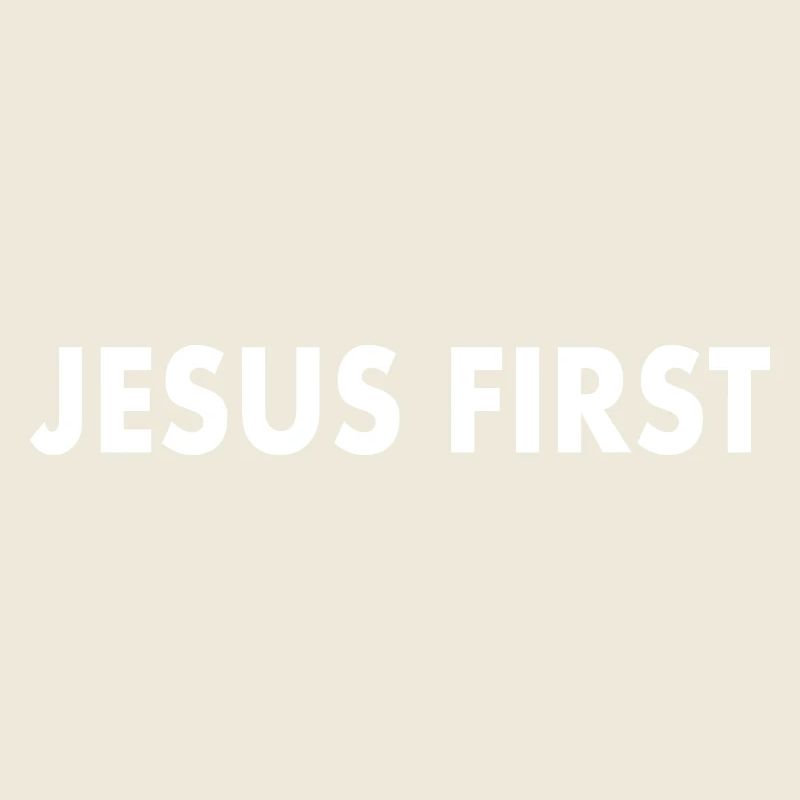Jesus first