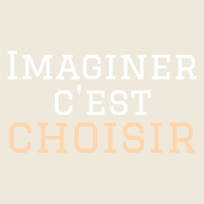 imaginer c'est choisir