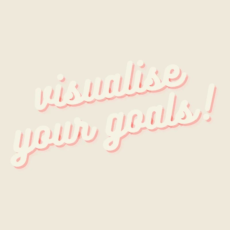 Visualisez vos objectifs Motivation Mentalité Chemise