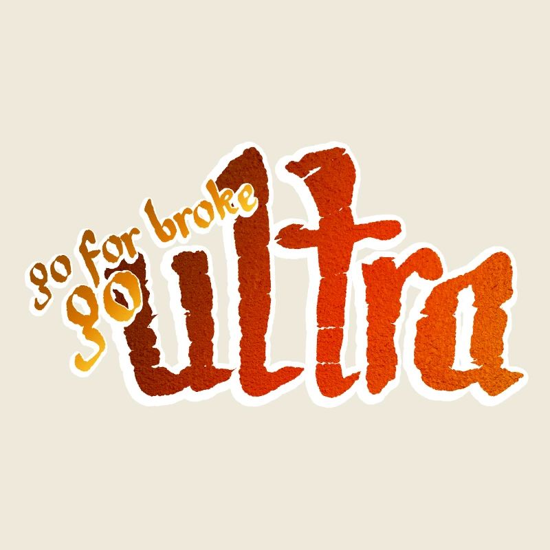 Go For Broke Go Ultra