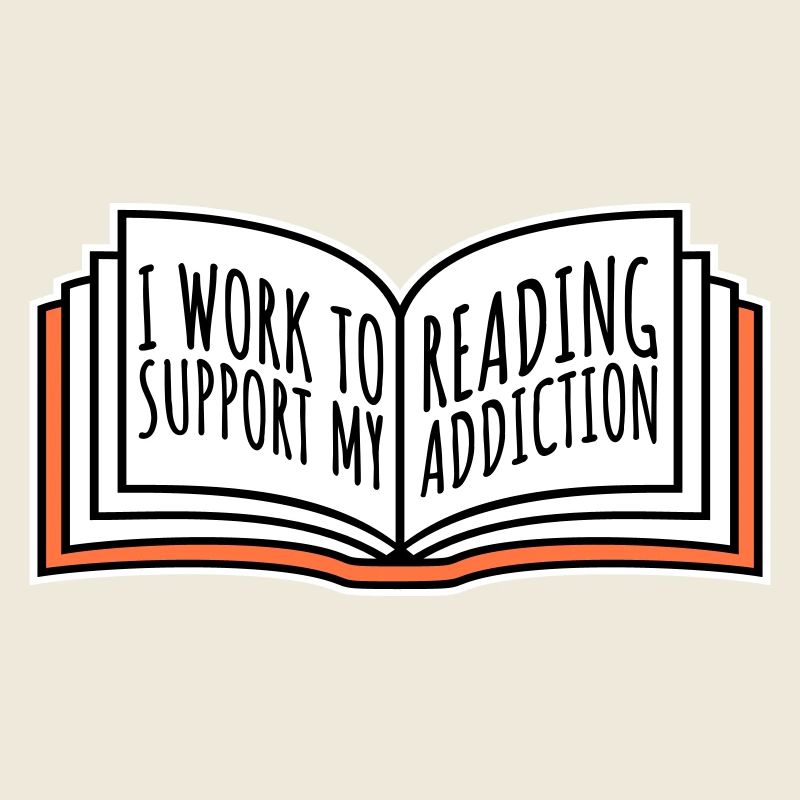 I Work To Support My Reading Addiction Bücher Logo