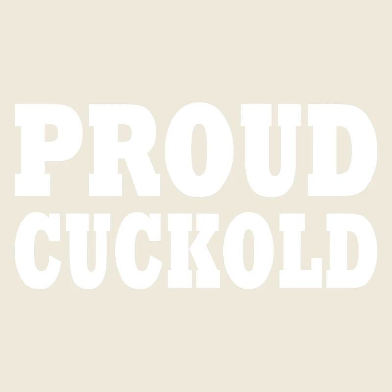 Proud Cuckold 