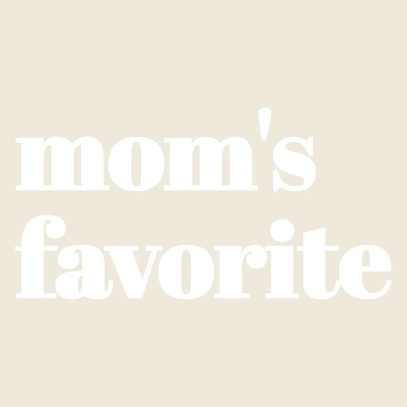 Moms favorite text only