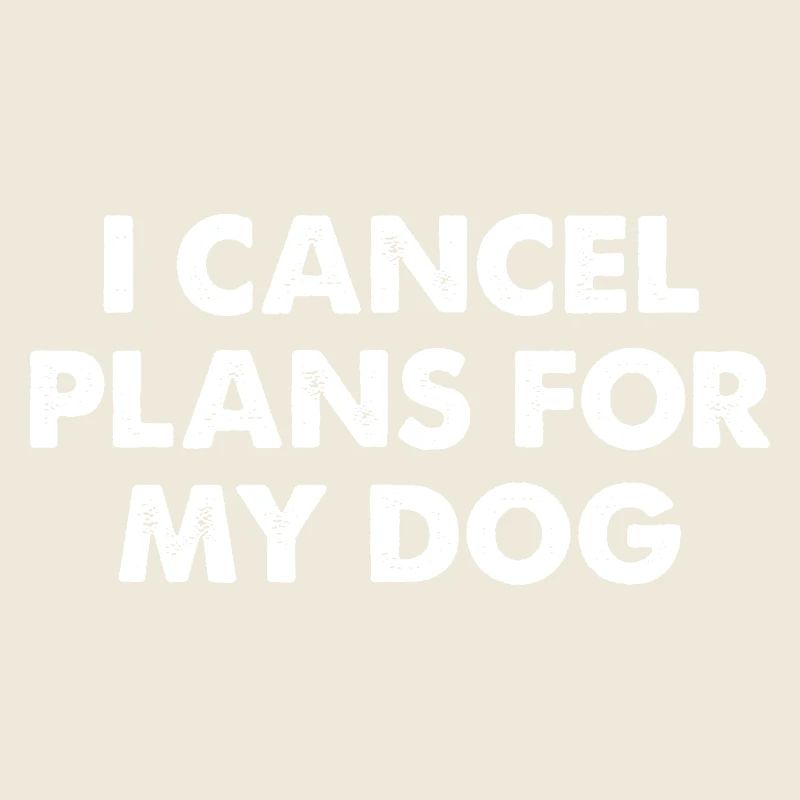 Annulation des plans pour mon chien
