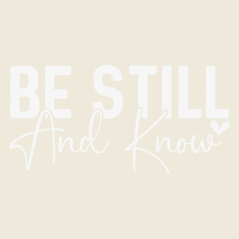 Sei still und wisse