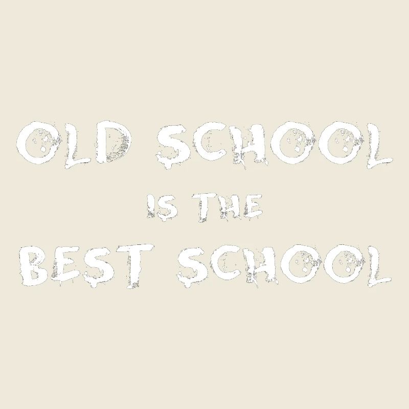 Old School est la meilleure école 