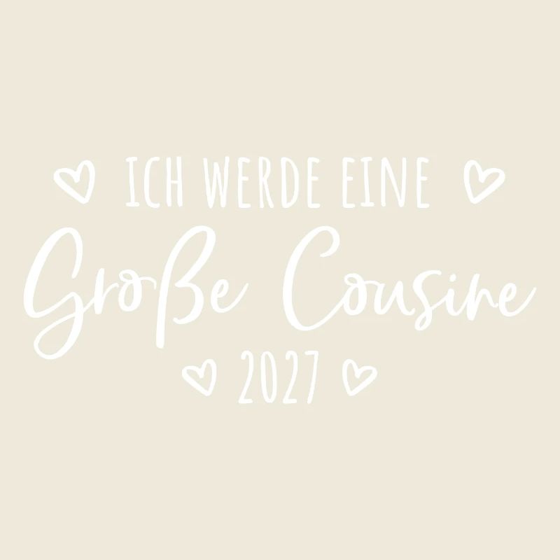 Ich werde eine Große Cousine 2027