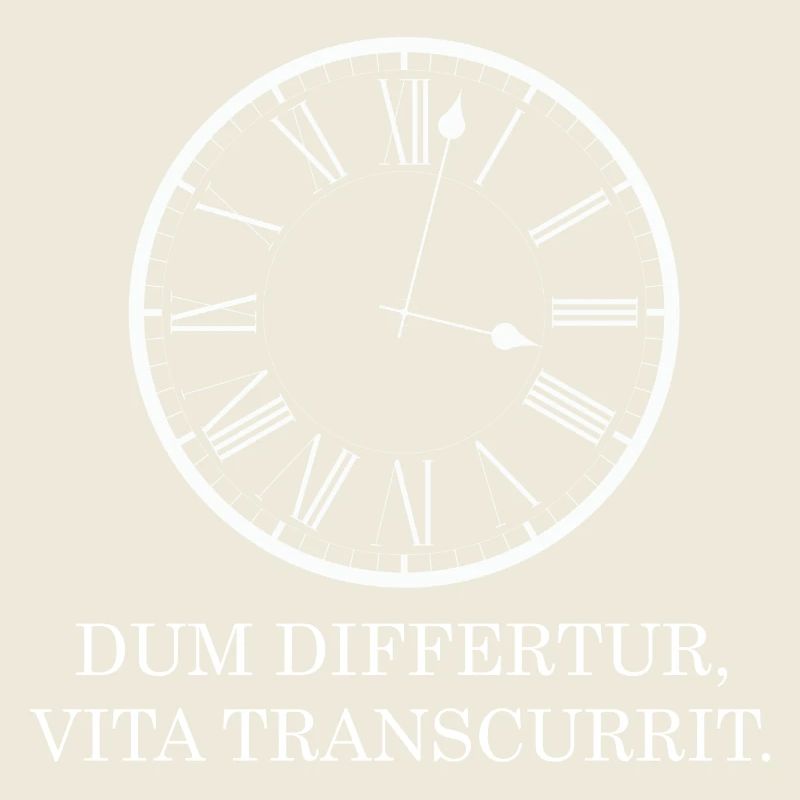 während man es aufschiebt geht das leben vorüber l