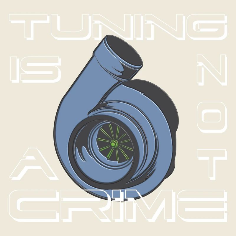 Turbocharger Tuning Is not a Crime as a gift idea