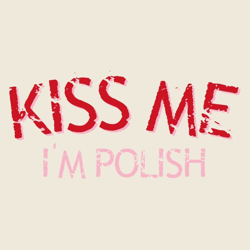 Kiss Me I’m Polish – Conception de texte usé
