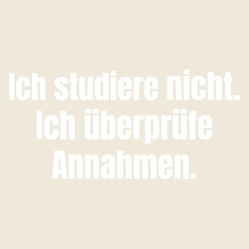 Ich überprüfe Annahmen als Doktorand