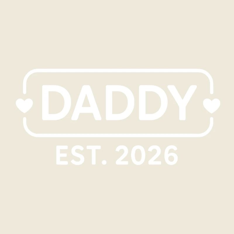 DADDY 2026 Stolzer werdender Vater