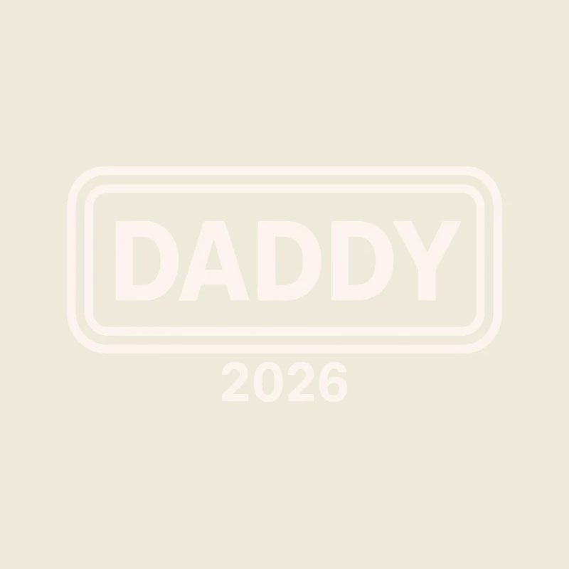 DADDY 2026 Stolzer werdender Vater