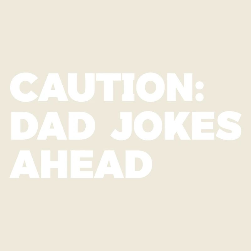Humorous Dad Jokes Caution Graphic Tee
