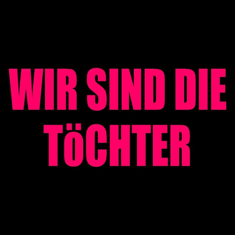 wir sind die töchter