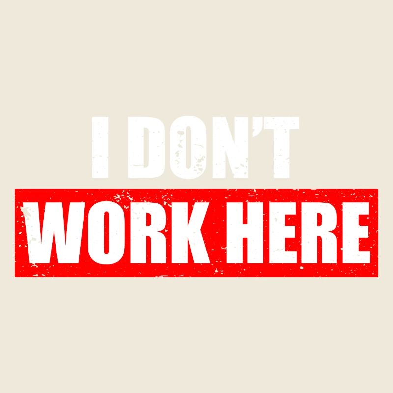 I don't work here Car lover car guy mechanic