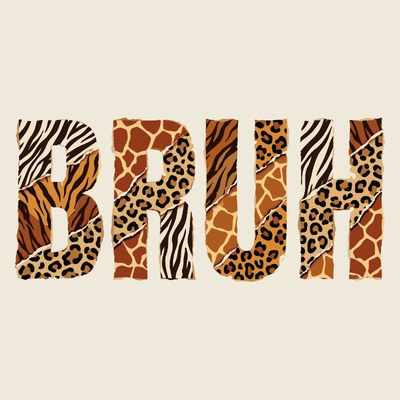 Bruh Spruch Wildes Tierprint Safari Design